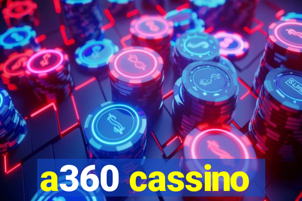 a360 cassino